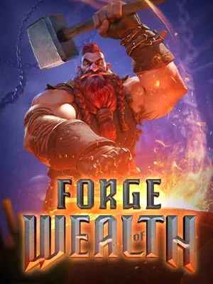 Forge of Wealth